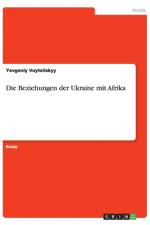 Die Beziehungen der Ukraine mit Afrika af Yevgeniy Voytsitskyy