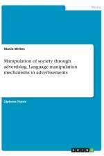 Manipulation of society through advertising. Language manipulation mechanisms in advertisements af Stacie Writes