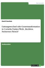 Gattungswechsel oder Genretransformation in Cornelia Funkes Werk 
