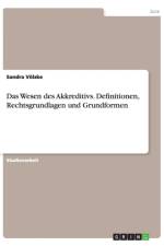 Das Wesen des Akkreditivs. Definitionen, Rechtsgrundlagen und Grundformen af Sandra Voelzke
