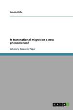 Is transnational migration a new phenomenon? af Natalie Zufle