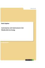 Automarxx als Instrument der Markenbewertung af Denis Sapiton