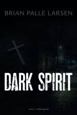 Dark spirit af Brian Palle Larsen
