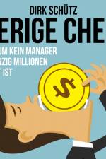 Gierige Chefs - Warum kein Manager zwanzig Millionen wert ist af Dirk Schütz