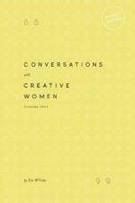Conversations with Creative Women af Tess McCabe
