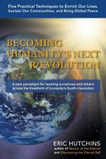 Becoming Humanity's Next R/Evolution af Eric Hutchins