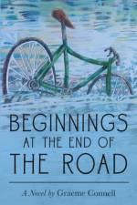 Beginnings at the End of the Road af Graeme Connell
