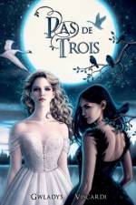Pas de trois af Gwladys Viscardi