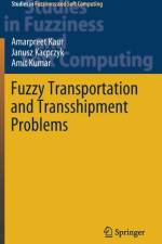 Fuzzy Transportation and Transshipment Problems