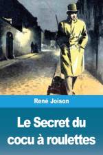 Secret du cocu a roulettes af Rene Joison