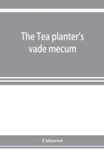 Tea planter's vade mecum af UNKNOWN