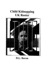 Child Kidnapping UK Roster af D L Baron