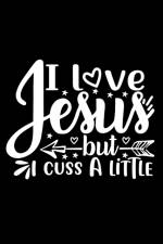 I Love Jesus But I Cuss A Little af Joyful Creations