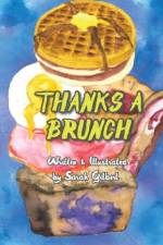Thanks A Brunch af Sarah J Gilbert