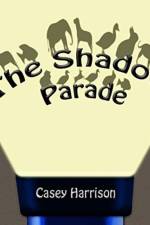 Shadow Parade af Casey Harrison