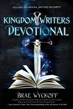Kingdom Writers Devotional af Brae Wyckoff