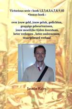 Victorious serie : boek 1,2,3,4,5,6,7,8,9,10 +bonus boek : over jouw geld, jouw geluk, gedichten, grappige gebeurtenissen, jouw moeilijke tijden doorstaan,beter verkopen ,beter ondernemen, waargebeurd verhaal af Jasmin Hajro