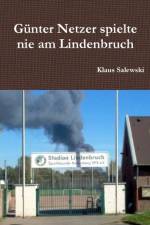 Gunter Netzer spielte nie am Lindenbruch af Klaus Salewski