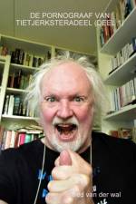 DE PORNOGRAAF VAN TIETJERKSTERADEEL (DEEL 1) af Fred van der Wal
