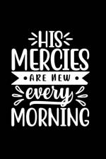 His Mercies Are New Every Morning af Joyful Creations