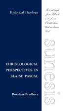 Christological Perspectives In Blaise Pascal af Rosalene Bradbury