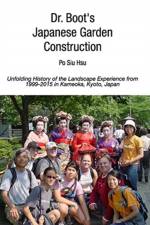 Dr. Boot's Japanese Garden Construction af Po Siu Hsu