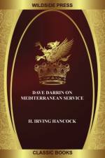 Dave Darrin on Mediterranean Service af H Irving Hancock