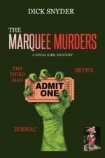 Marquee Murders af Dick Snyder