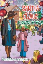 Santia Claus Is Coming to Town! af Patricia a McCants
