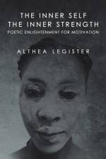 Inner Self the Inner Strength af Althea Legister