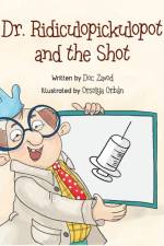 Dr. Ridiculopickulopot and the Shot