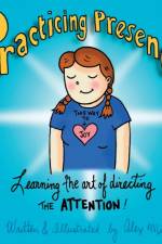 Practicing Presence af Alex Mill