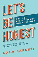 Let's Be Honest Are You Really Ready for College? af Adam Barnett