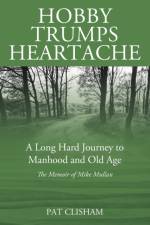 Hobby Trumps Heartache af Pat Clisham
