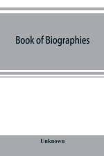 Book of biographies. The volume contains biographical sketches of leading citizens of Grafton County, New Hampshire af UNKNOWN