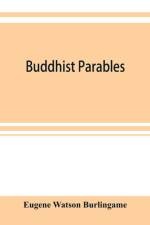 Buddhist parables af Eugene Watson Burlingame