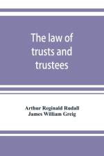 law of trusts and trustees af Arthur Reginald Rudall