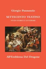 SETTECENTO TEATINO. STUDI STORICI E LETTERARI af Giorgio Pannunzio