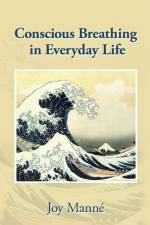 Conscious Breathing in Everyday Life af Joy Mann?