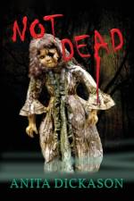 Not Dead af Anita Dickason