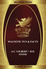 Magnetic Fun & Facts af H D Stone