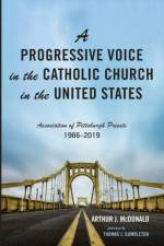 Progressive Voice in the Catholic Church in the United States af Arthur J McDonald
