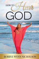How to Hear God af Robbye Wynn-Nicholson