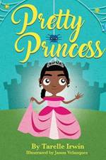Pretty Princess af Tarelle Irwin