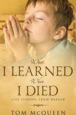 What I Learned When I Died af Tom McQueen