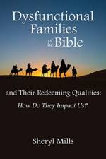 Dysfunctional Families of the Bible and Their Redeeming Qualities af Sheryl Mills