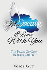 My Peace I Leave With You af Voice Guy