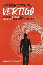 Avoiding Spiritual Vertigo af II Armour