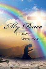 My Peace I Leave With You af Dr Hillrey Dufner
