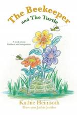 Beekeeper and The Turtle af Kathie Heimsoth